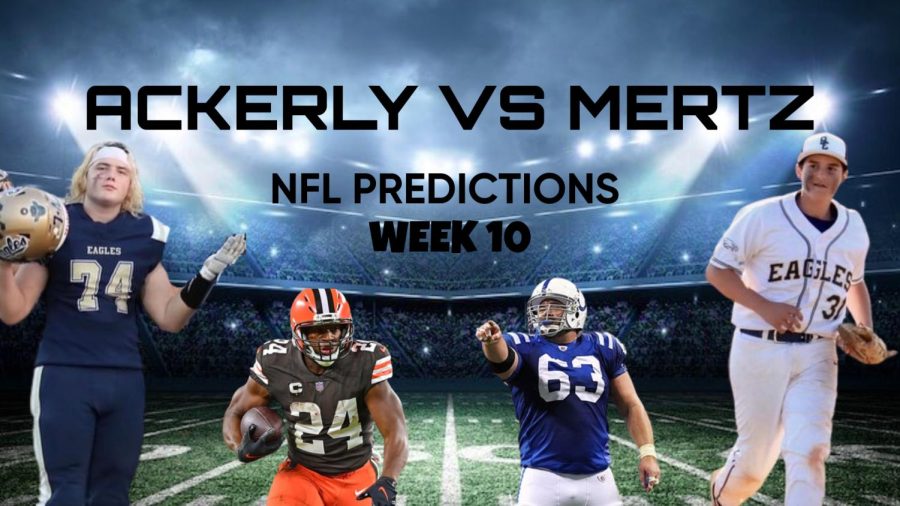 NFL PREDICTIONS WITH ACKERLY & MERTZ: WEEK TEN