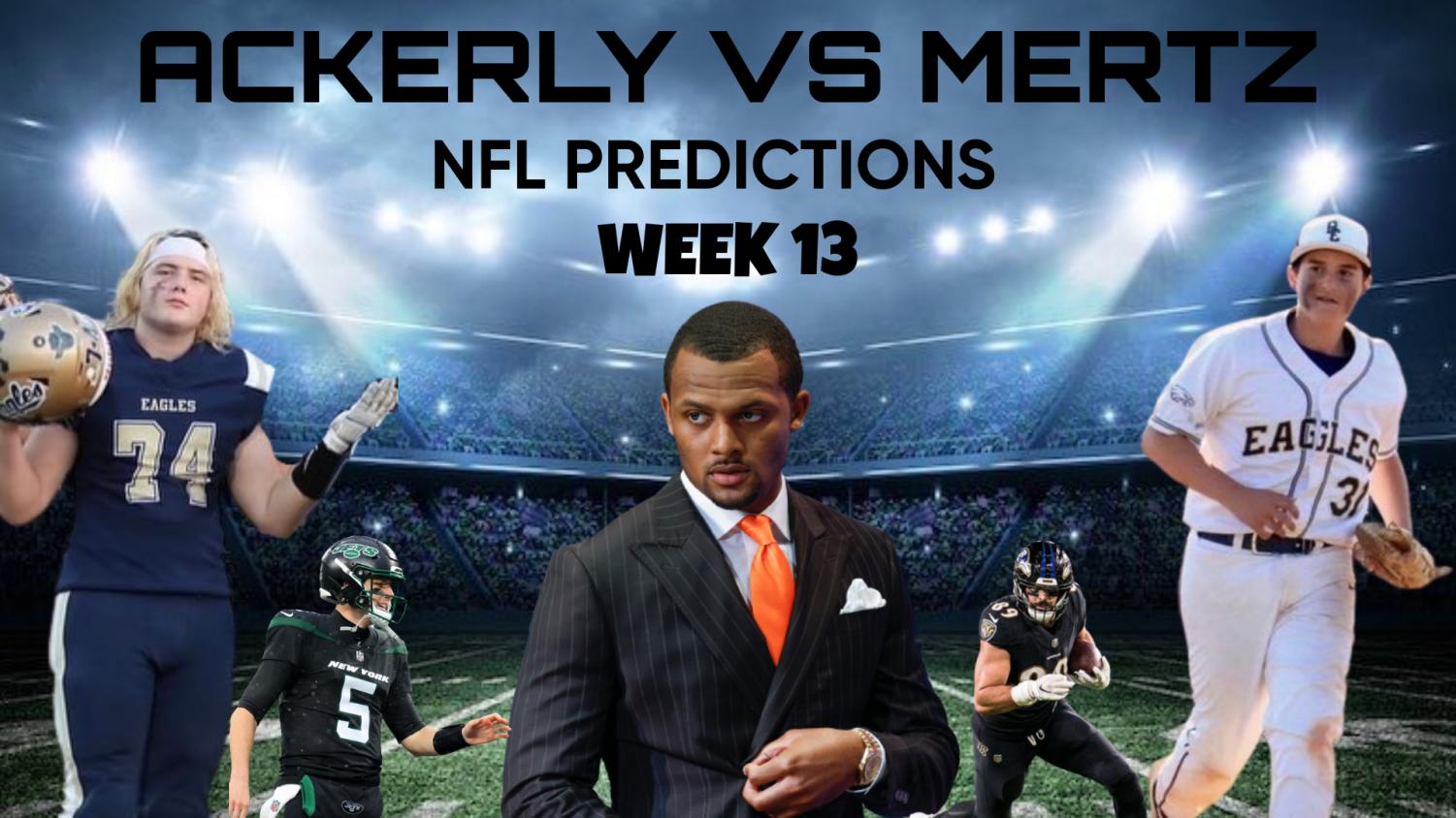 NFL PREDICTIONS WITH ACKERLY & MERTZ: WEEK THIRTEEN – The Eagle's Cry